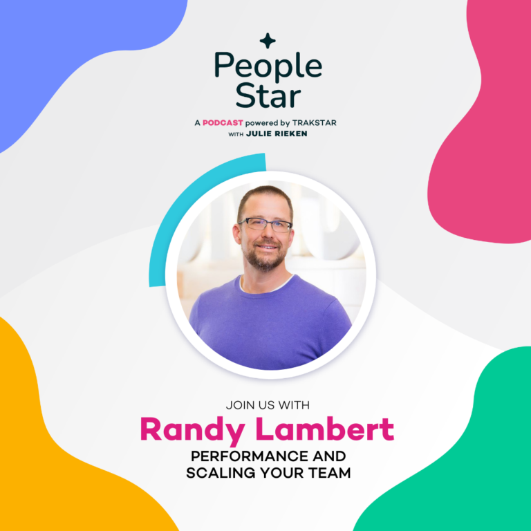Episode 4: Performance and Scaling Your Team with Randy Lambert