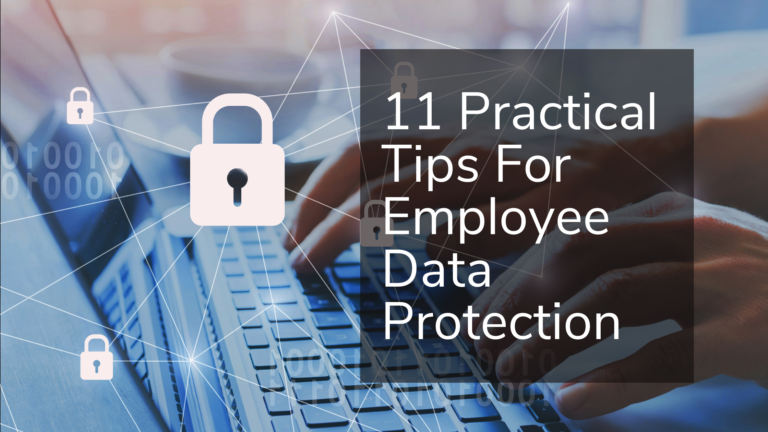 11 Practical Tips For Employee Data Protection