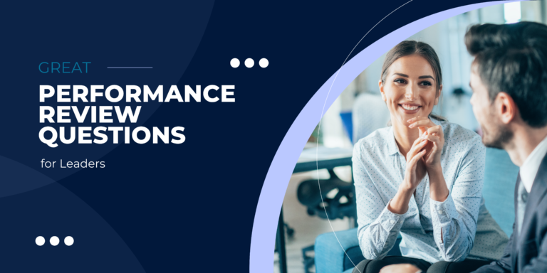 Great Performance Review Questions for Leaders