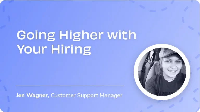 Going Higher With Your Hiring