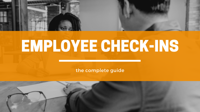 The Complete Guide To Employee Check-Ins