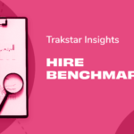 Trakstar Launches Hire Benchmarking, Promoting Recruiting & Hiring Understanding
