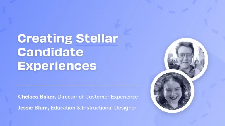 Creating Stellar Candidate Experiences
